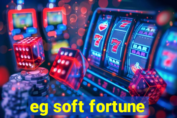 eg soft fortune